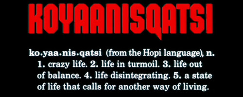 koyaanisqatsi